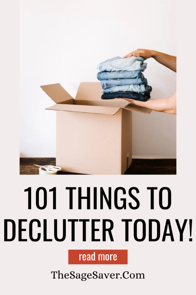 101 Things to Declutter Right Now in 2025! - The Sage Saver