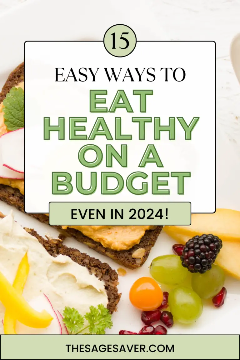 Easy Ways To Eat Healthy On A Budget In 2024 The Sage Saver   Eat Healthy On A Budget 768x1152 